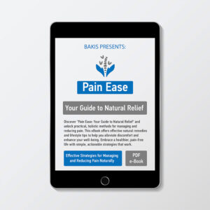 Bakis Pain Ease: Your Guide to Natural Relief - eBook  One Time Payment